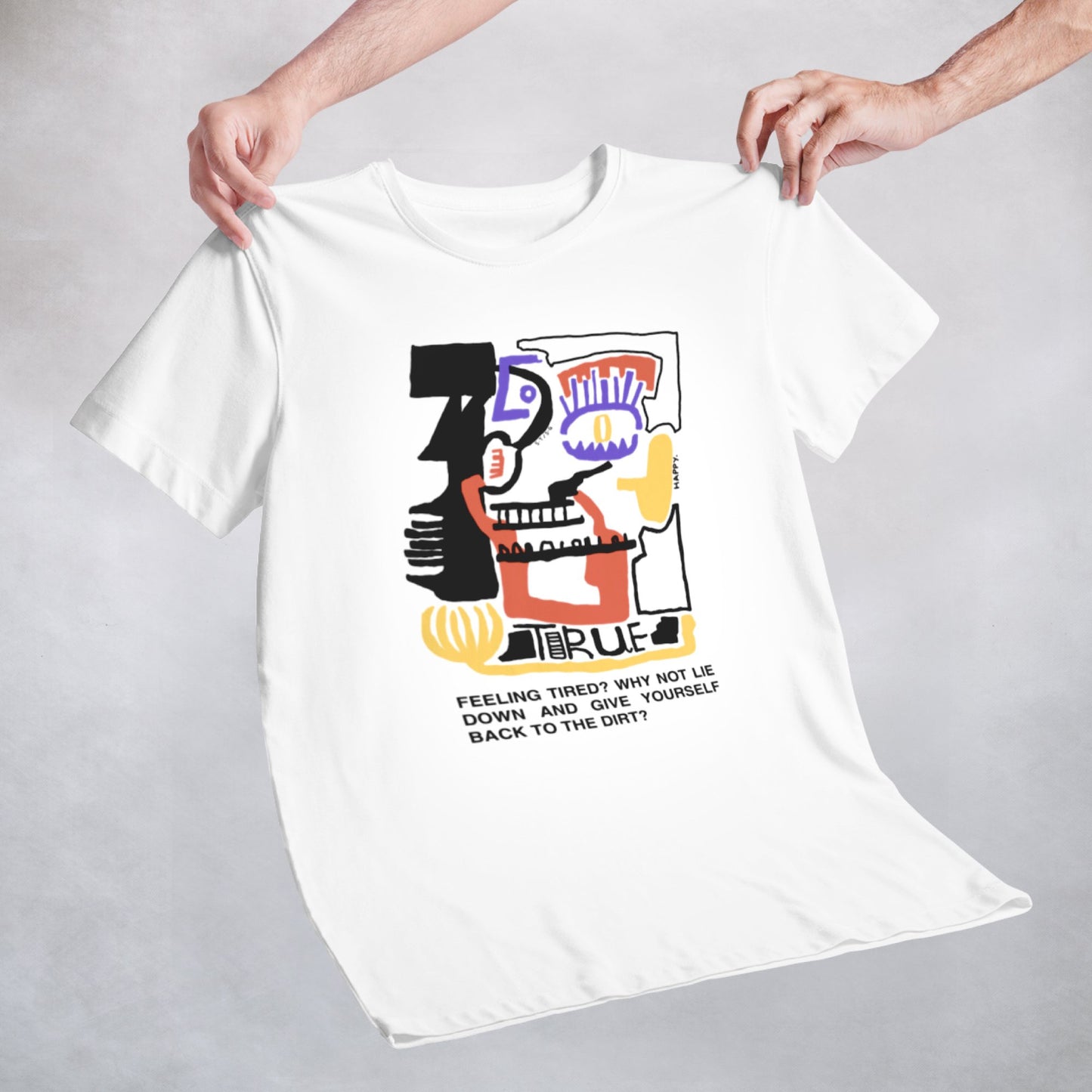 Classy Duds Short Sleeve T-Shirts Feeling Tired Tee by Happy Thrilmore
