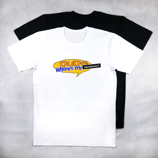 Classy Duds Short Sleeve T-Shirts Dude, Where's My Serotonin? Tee